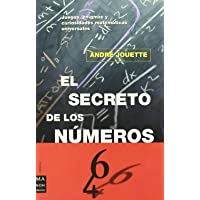 Secreto de los números- el: Juegos- enigmas y curiosidades matemáticas universales